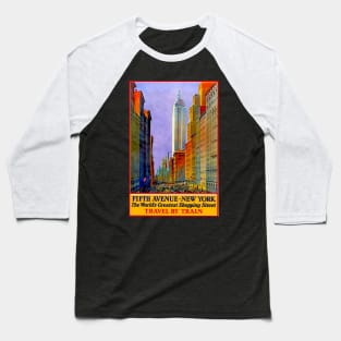 Train Ad - Fifth Ave New York - Vintage Travel Baseball T-Shirt